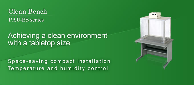 Clean Bench  Achieving a clean environment with a tabletop size