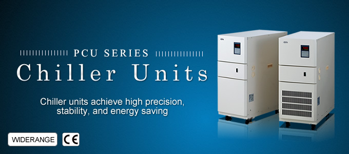 PCU SERIES/Chillers Chiller Units achieve high precision, stability, and energy saving